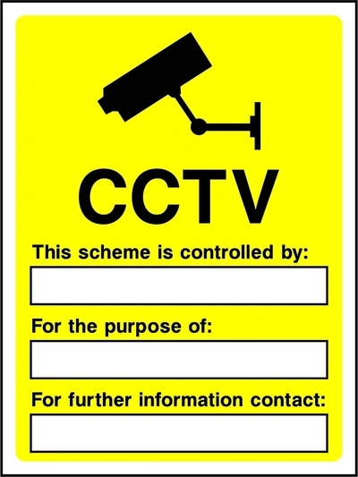 CCTV — This scheme is controlled by — For the purpose of — For further information contact sign. black CCTV camera pictogram and wording on a yellow panel. Artwork SECU0001.