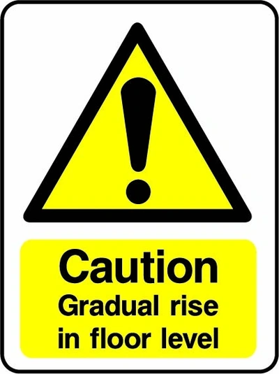 Caution — Gradual rise in floor level sign showing yellow warning triangle above wording. Artwork DDA0001.