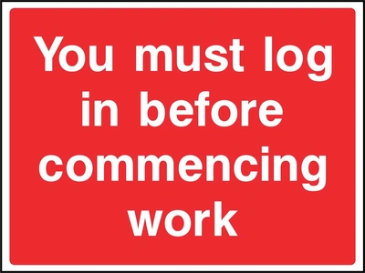 Large white lettering on a red background with You must log in before commencing work wording. CONS0081 artwork.