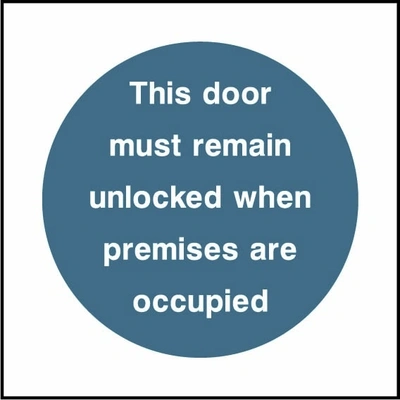 This door must remain unlocked when premises are occupied sign showing blue circular mandatory wording. Artwork FPRV0017.