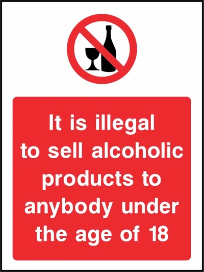 It is illegal to sell alcoholic products to anybody under the age of 18 sign showing red bottle and glass prohibition symbol above wording. Artwork GENE0105.