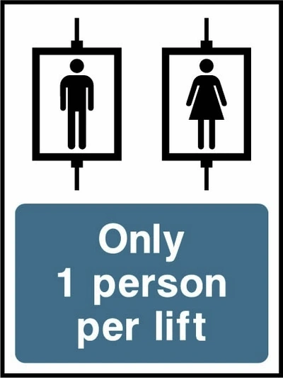 Only 1 person per lift sign showing separate single-person lift illustrations above wording. Artwork LIFT0028.