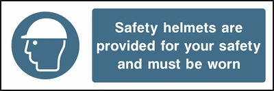 Safety helmets are provided for your safety and must be worn sign showing blue safety helmet pictogram beside wording. Artwork PPE0014.