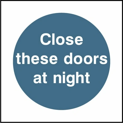 Close these doors at night sign showing blue circular mandatory wording. Artwork FPRV0015.