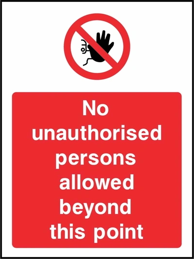 No unauthorised persons allowed beyond this point sign showing red raised-hand prohibition symbol above wording. Artwork ACCE0026.