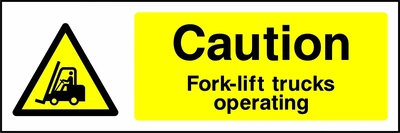 Caution — Fork-lift trucks operating sign showing yellow forklift truck warning pictogram beside wording. Artwork GENE0019.