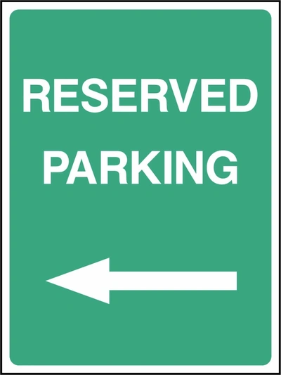 Reserved Parking — Left arrow sign. green background with white lettering. Supplied artwork PARK0038.