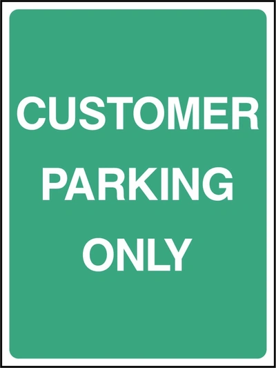 Customer Parking Only sign. green background with white lettering. Supplied artwork PARK0028.