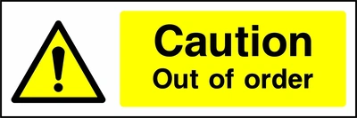 Caution — Out of order sign showing yellow exclamation warning pictogram beside wording. Artwork GENE0012.