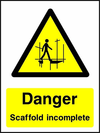 Danger — Scaffold incomplete sign showing yellow scaffold warning pictogram above wording. Artwork GENE0078.