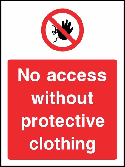 No access without protective clothing sign showing red raised-hand prohibition symbol above wording. Artwork ACCE0028.