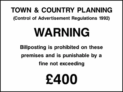Black and white billposting warning with Town and Country Planning heading, 1992 regulations reference and printed £400 fine wording. CONS0131.