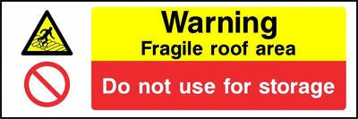 Warning — Fragile roof area — Do not use for storage. Stacked message panels. Artwork MULT0010.