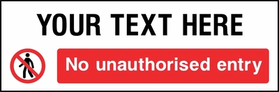 Your text here — No unauthorised entry sign showing red pedestrian prohibition symbol and red no-entry panel below a room heading. Artwork ACCE0024.