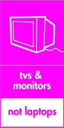 TVs & monitors — Not laptops sign showing white television pictogram with exclusion footer on magenta background. Artwork ELEC0107.