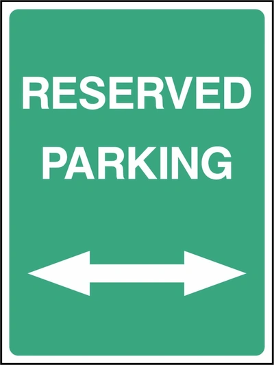 Reserved Parking — Double-ended arrow sign. green background with white lettering. Supplied artwork PARK0039.