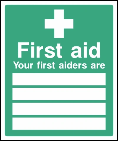 First aid — Your first aiders are sign showing four blank name lines. Artwork FAID0003.