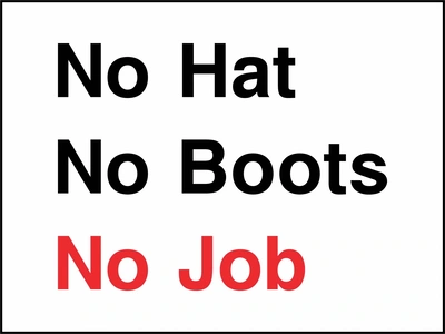 Construction PPE reminder stating No Hat No Boots No Job, with the No Job wording highlighted in red. CONS0019 artwork.