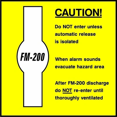 CAUTION! — Do NOT enter unless automatic release is isolated sign showing FM-200 automatic-release caution and cylinder illustration. Artwork FEQP0025.