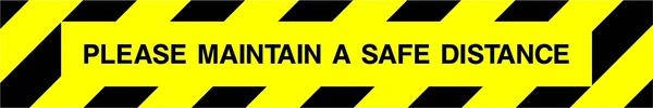 Black lettering on yellow with a black-and-yellow striped border with PLEASE MAINTAIN A SAFE DISTANCE wording. CONS0125 artwork.