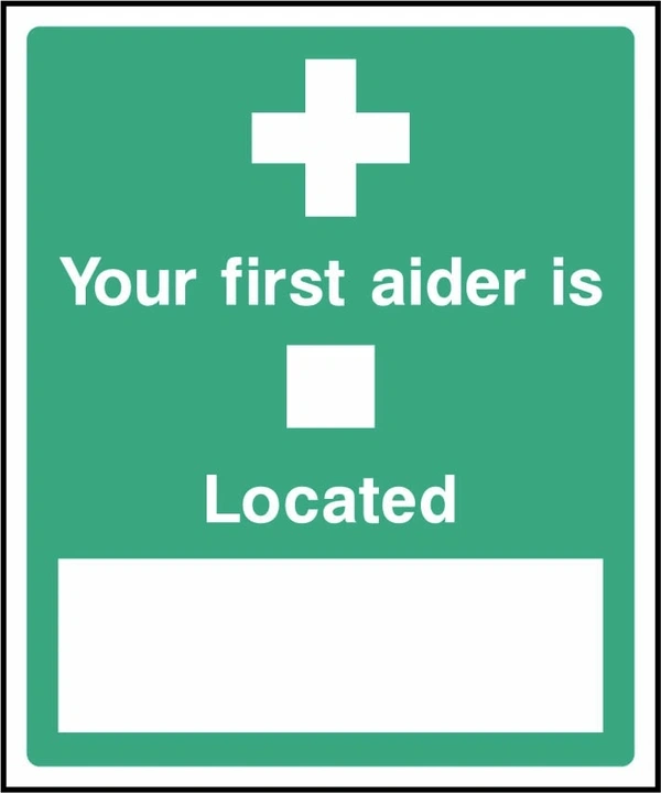 Your first aider is — Located sign showing blank name and location panels. Artwork FAID0002.
