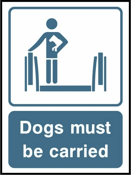 Dogs must be carried sign showing person carrying a dog illustration. Artwork LIFT0020.