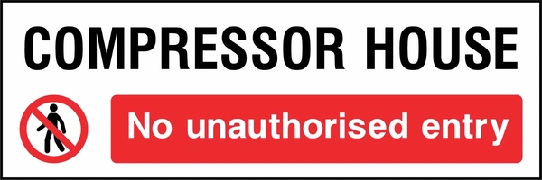 Compressor house — No unauthorised entry sign showing red pedestrian prohibition symbol and red no-entry panel below a room heading. Artwork ACCE0023.