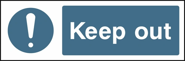Keep out sign showing blue exclamation pictogram beside wording. Artwork FPRV0041.