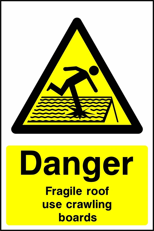 Yellow and black danger sign with a person falling through a roof pictogram and Fragile roof use crawling boards wording. CONS0025 artwork.