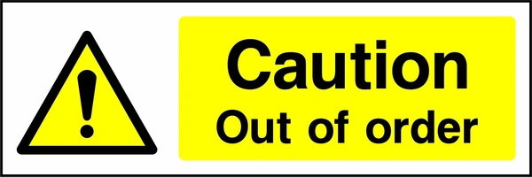Caution — Out of order sign showing yellow exclamation warning triangle beside wording. Artwork MACH0013.