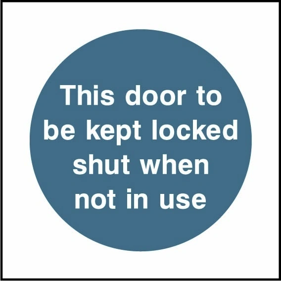 This door to be kept locked shut when not in use sign showing blue circular mandatory wording. Artwork FPRV0002.