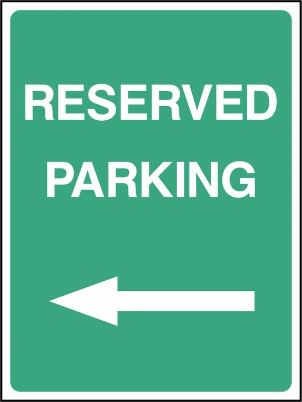 Reserved Parking — Left arrow sign. green background with white lettering. Supplied artwork PARK0038.