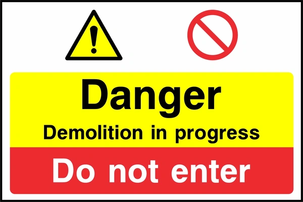 Yellow and red panels with warning and prohibition symbols with Danger Demolition in progress — Do not enter wording. CONS0120 artwork.