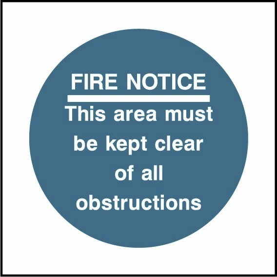 FIRE NOTICE — This area must be kept clear of all obstructions sign showing blue circular mandatory wording. Artwork FPRV0007.