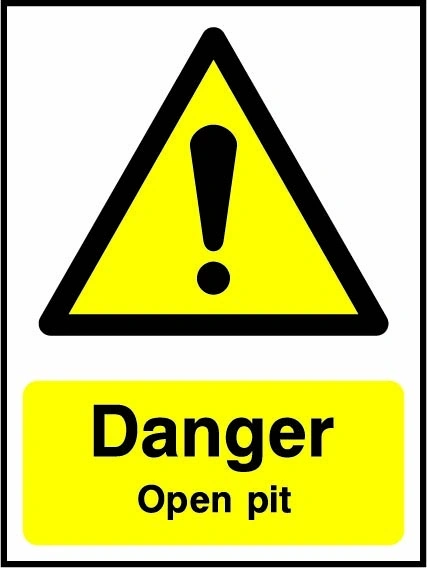 Danger — Open pit sign showing yellow exclamation warning triangle above wording. Artwork LIFT0009.