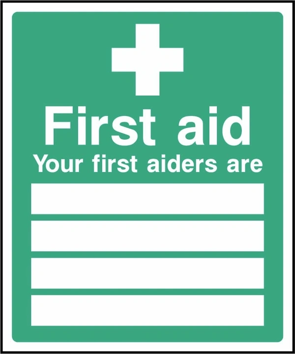 First aid — Your first aiders are sign showing four blank name lines. Artwork FAID0003.