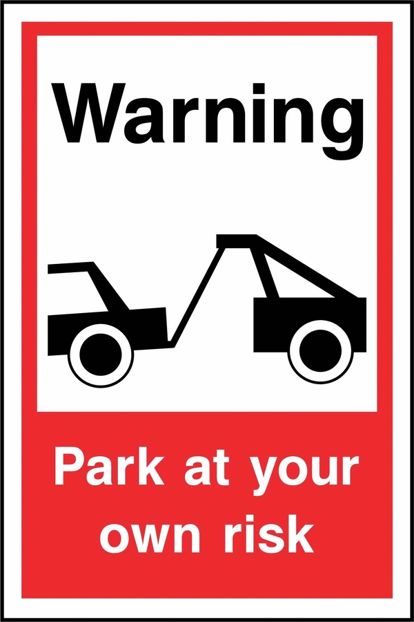 Warning — Park at your own risk sign. tow-truck pictogram with red-and-white wording. Supplied artwork PARK0083.