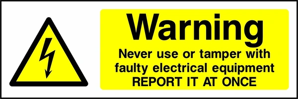 Warning — Never use or tamper with faulty electrical equipment — Report it at once sign showing yellow electrical lightning bolt warning triangle beside wording. Artwork ELEC0030.
